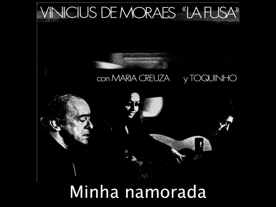 Quarteto em Cy and Vinícius de Moraes - Minha Namorada [Ao Vivo]