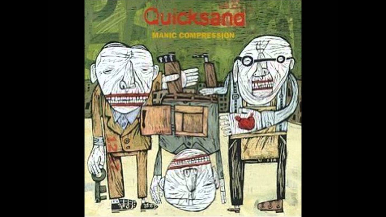 Quicksand - It Would Be Cooler If You Did