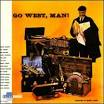 Will Downing - Go West, Man!