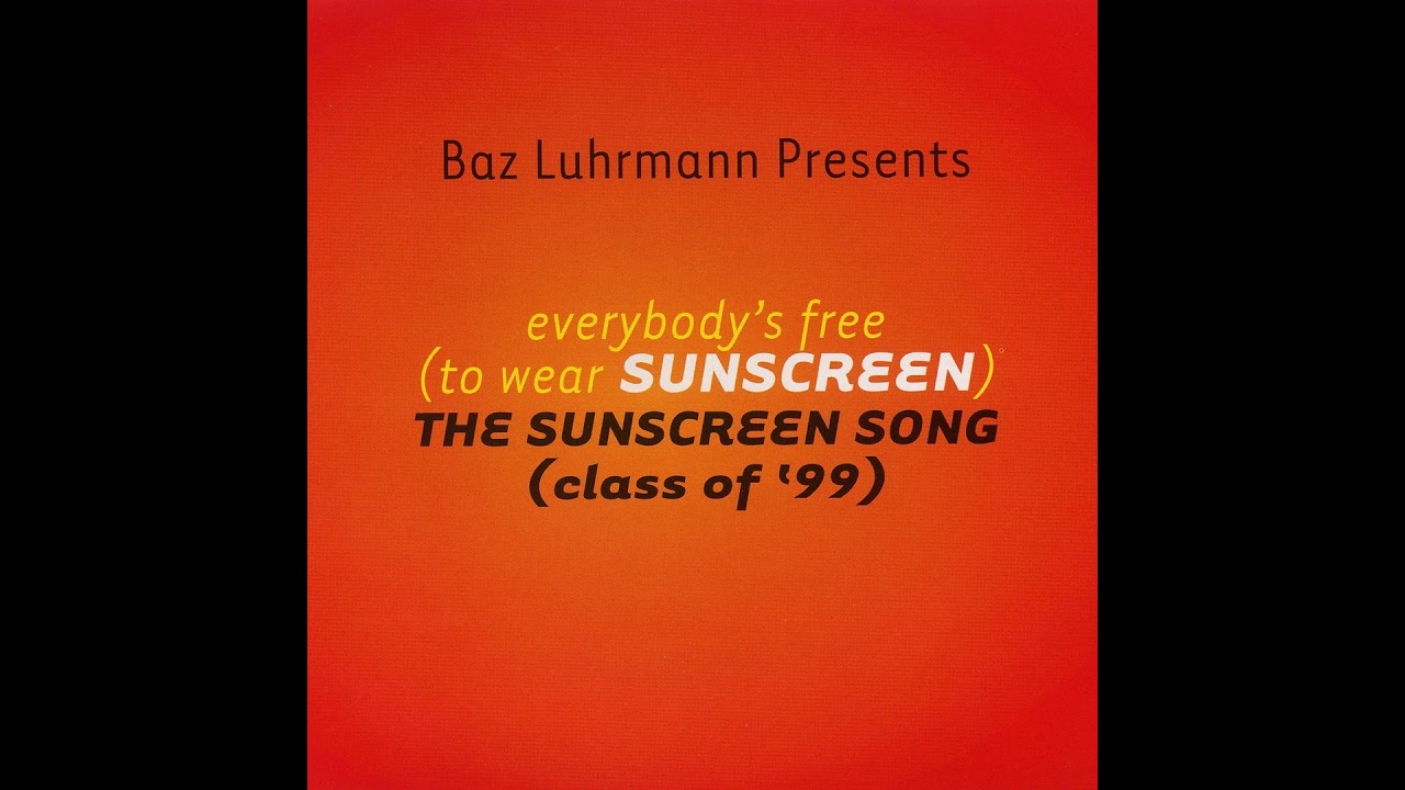 Everybody's Free (To Wear Sunscreen) [Mix]