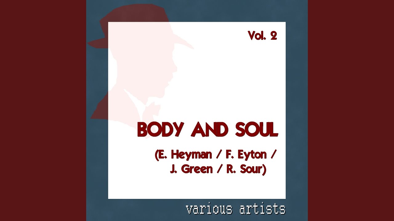 Body and Soul - Body and Soul