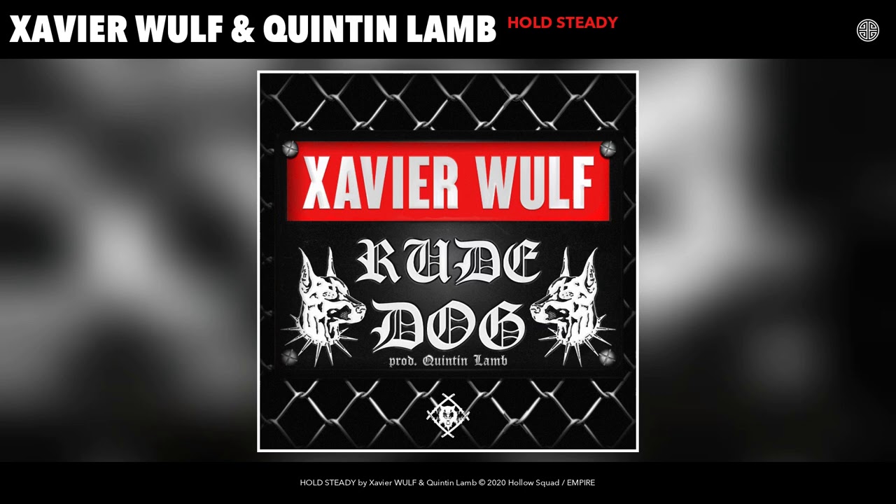 Quintin Lamb and Xavier Wulf - HOLD STEADY