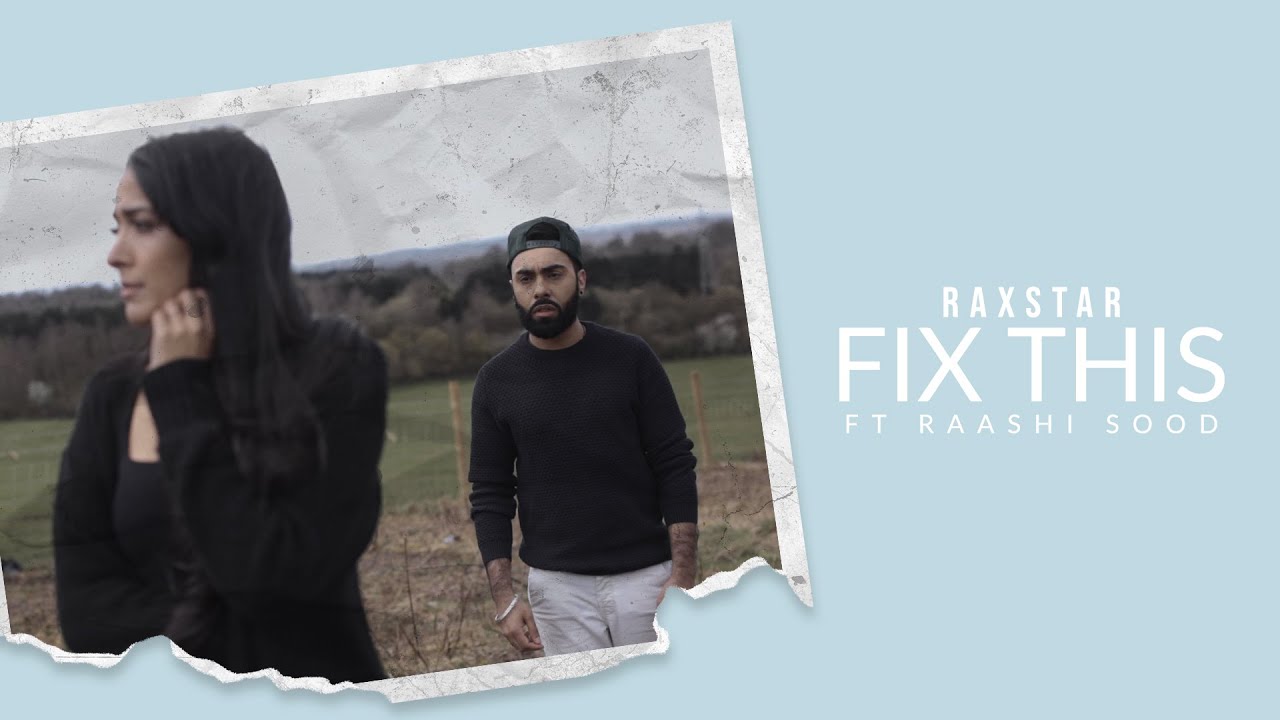 Raashi Sood and Raxstar - Fix This