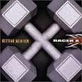 Racer X - Getting Heavier