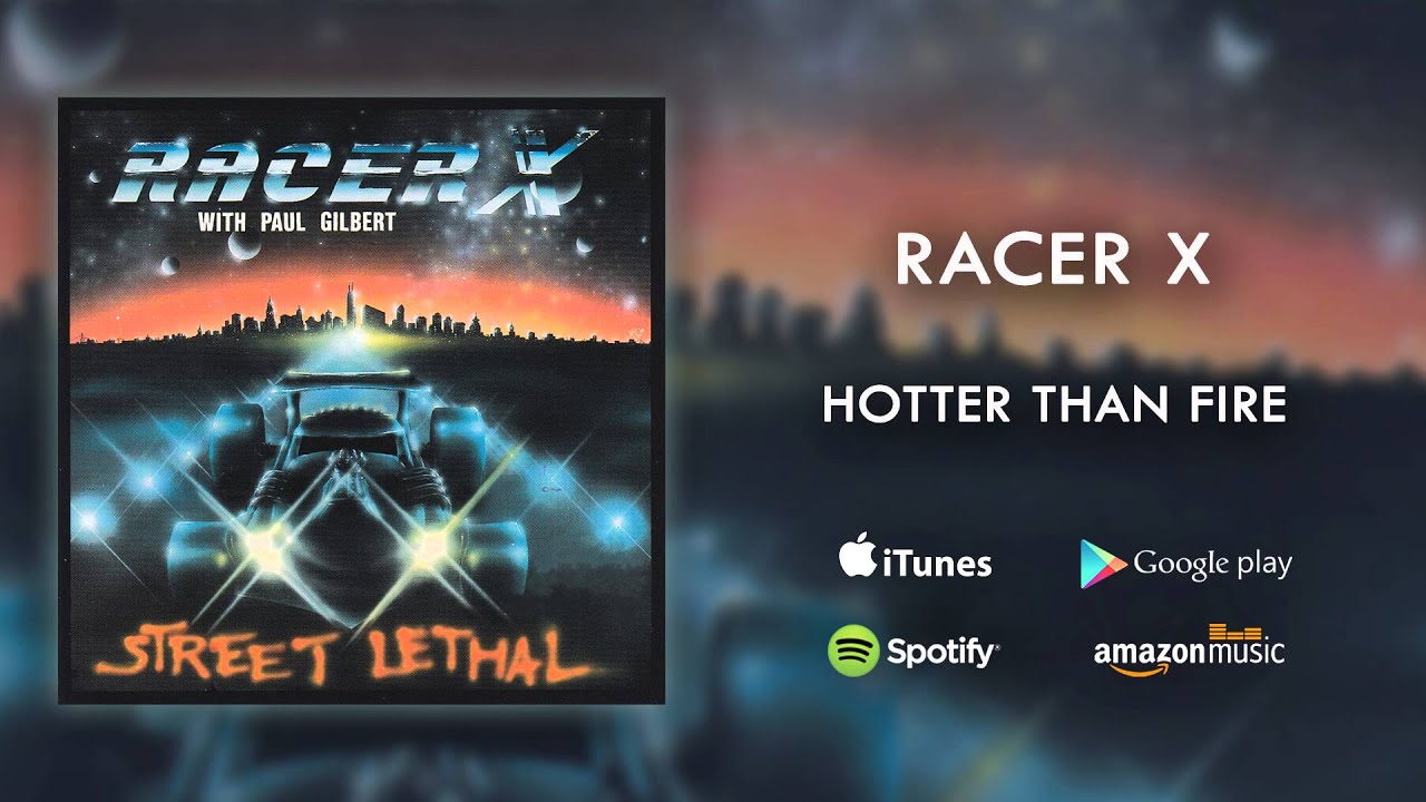 Racer X - Hotter Than Fire