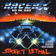 Racer X - Street Lethal