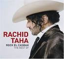 Rachid Taha - Rock el Casbah: The Best of Rachid Taha