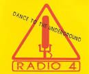 Radio 4 - Dance to the Underground