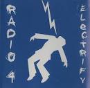 Radio 4 - Electrify [12"]