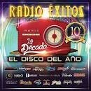 Radio Exitos: La Década "El Disco del Año"