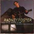 Radney Foster - And Then There's Me (The Back Porch Sessions)