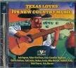 Robert Earl Keen, Jr. - Texas Loves It's New Country Music