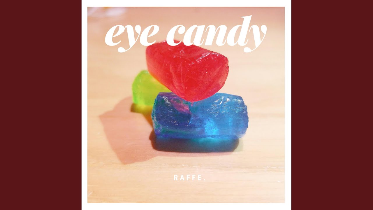 Raffé - Eye Candy