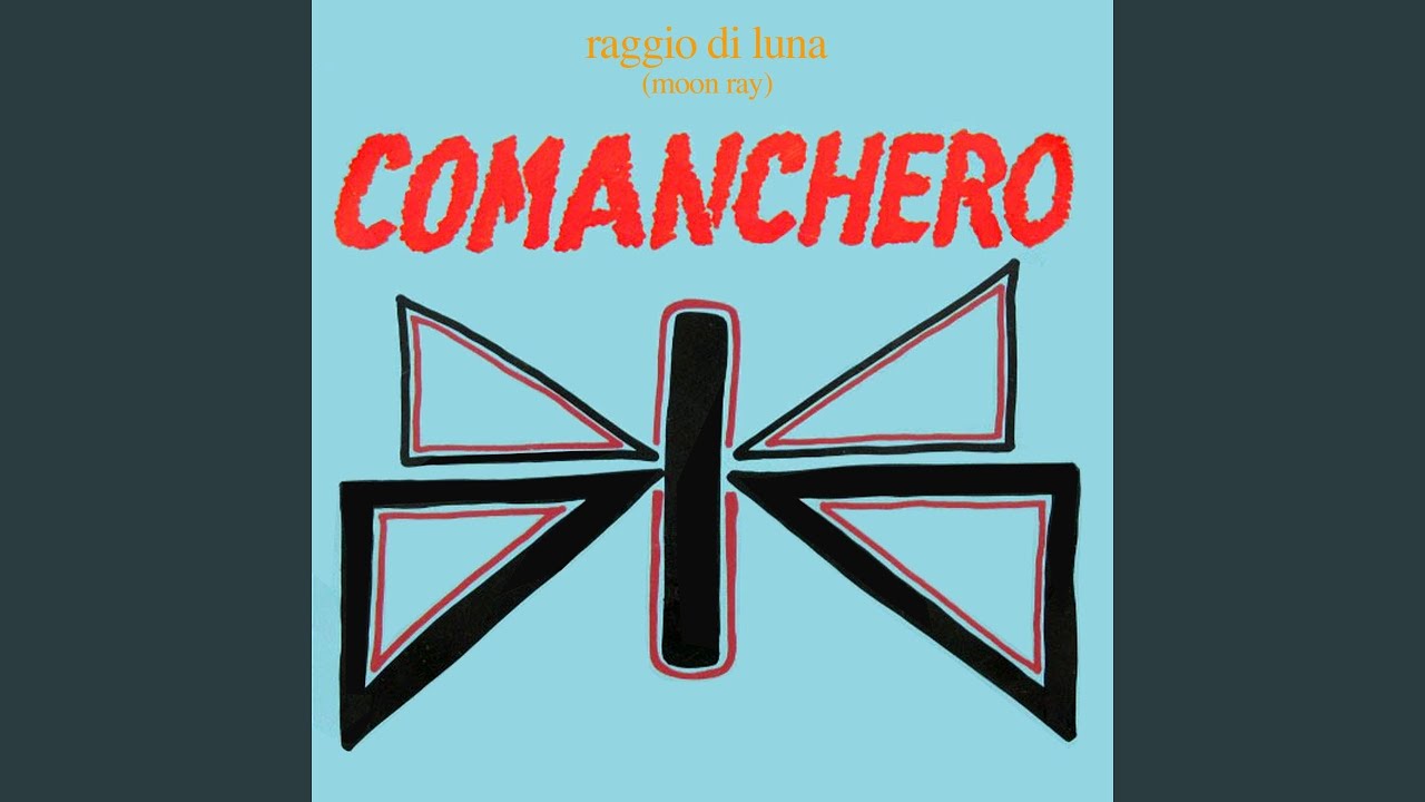 Raggio Di Luna - Comanchero