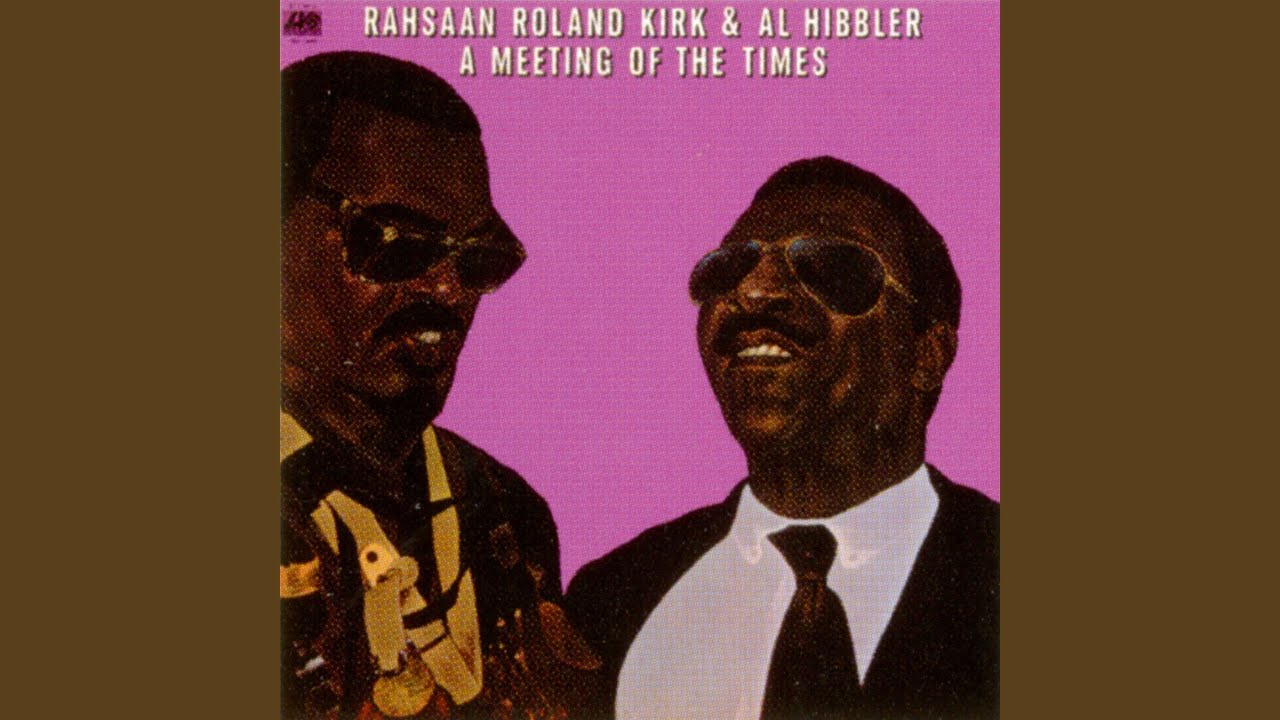 Rahsaan Roland Kirk, Al Hibbler and Roland Kirk - This Love of Mine