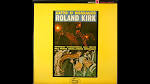 Roland Kirk - Gifts and Messages