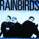 Rainbirds - Rainbirds