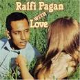 Ralfi Pagan - With Love