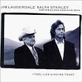Jim Lauderdale - I Feel Like Singing Today