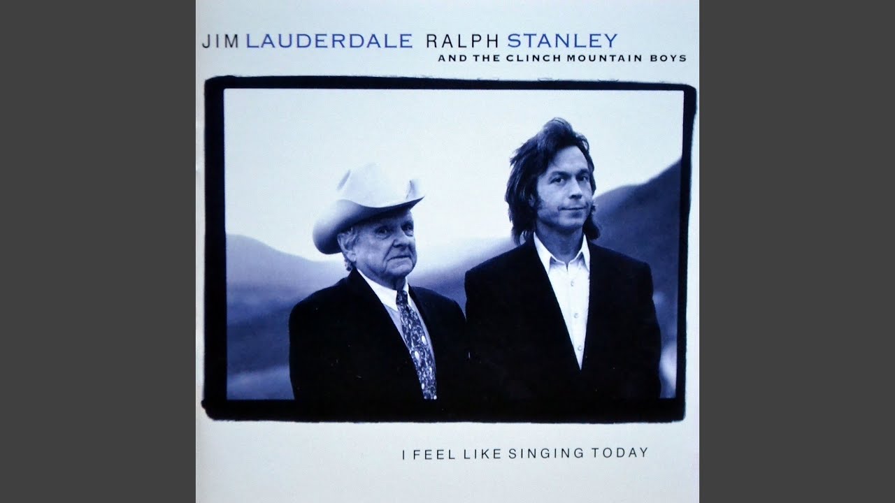 Ralph Stanley, Clinch Mountain Boys and Jim Lauderdale - I Will Wait for You
