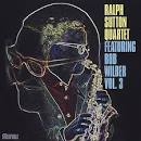 Bob Wilber - Ralph Sutton Quartet Featuring Bob Wilber, Vol. 3