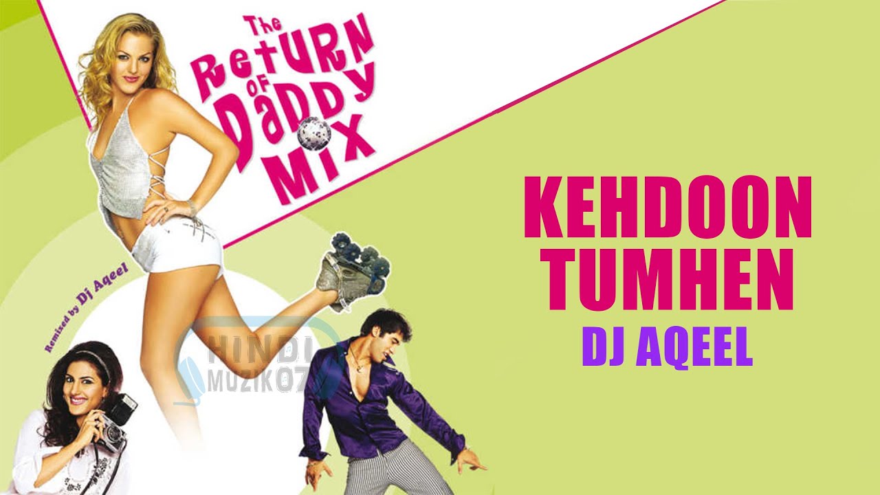 Ramona, Samant, Vaishali and Kishore Kumar - Kehdoon Tumhen [The Return Of Daddy Mix]