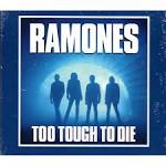 Ramones - Too Tough to Die [Bonus Tracks]