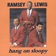Ramsey Lewis Trio - Hang on Sloopy [Universal]
