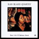 Ran Blake - Short Life of Barbara Monk