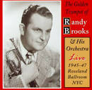 Randy Brooks - Golden Trumpet of Randy Brooks & His Orchestra Live 1945-1947 Roseland Ballroom NYC