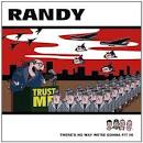 Randy - There's No Way We're Gonna Fit In