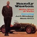 Randy Weston - Trio and Solo