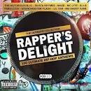 Angie Martinez - Rapper's Delight: 100 Ultimate Hip-Hop Anthems