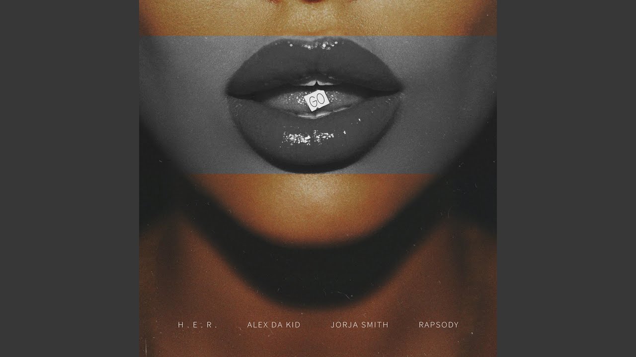 Rapsody, Jorja Smith and Alex da Kid - Go 2.0