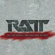 Ratt - Tell The World: The Very Best Of