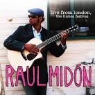 Raul Midón - Live From London