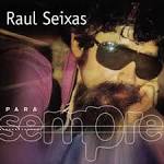 Raul Seixas - Para Sempre