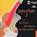 John Clayton - Super Bass, Vol. 2