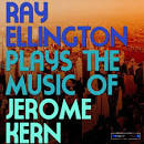 Ray Ellington Plays the Music of Jerome Kern