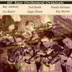 Ziggy Elman & His Orchestra - 60 Easy Orchestral Originals