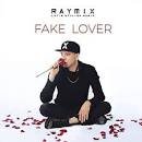 Ray Mix - Fake Lover