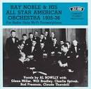 Ray Noble & His All Star American Orchestra - 1935-1936