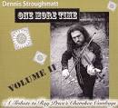 Dennis Stroughmatt - One More Time: Tribute to the Cherokee Cowboys, Vol. 2