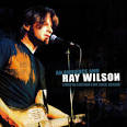 Ray Wilson - An Audience and Ray Wilson: Live