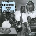 Kid Thomas - Kid Thomas Band with Raymond Burke