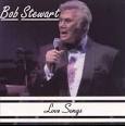 Bob Stewart - Love Songs