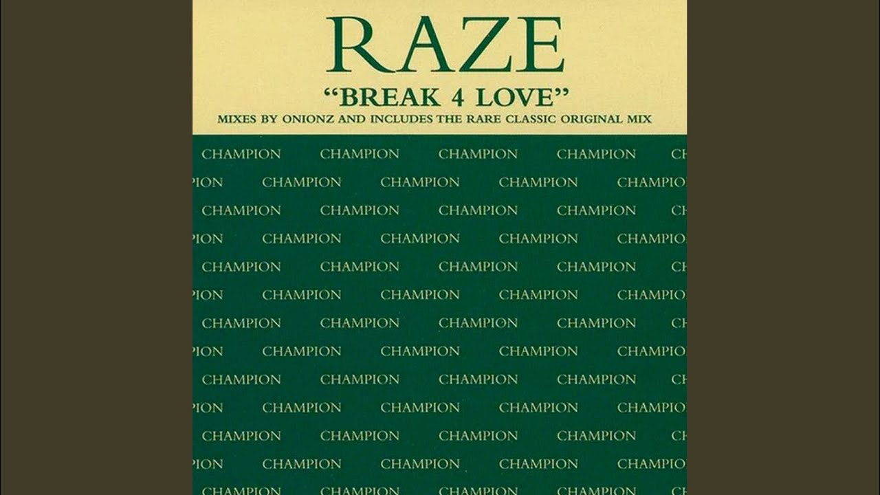 Break 4 Love - Break 4 Love