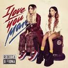 Rebecca & Fiona - I Love You, Man [Bonus Track Version]