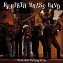 Rebirth Brass Band - Feel Like Funkin' It Up