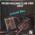 Clark Terry Sextet - Locksmith Blues